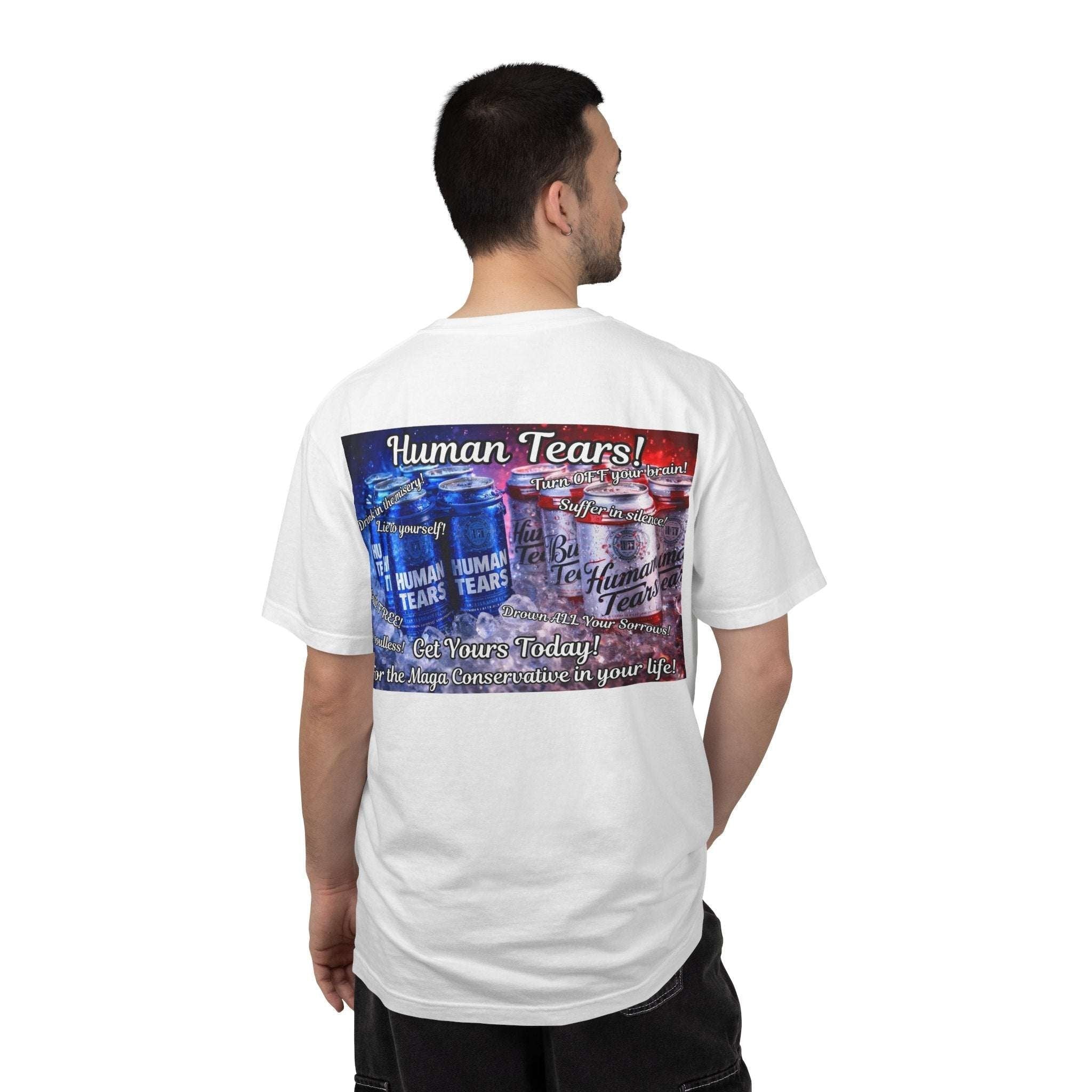 Human Tears Graphic T-Shirt — Vintage-Inspired Novelty Tee for Men & Women
