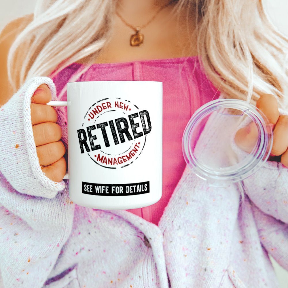 Retired Under New Management Insulated Travel Mug