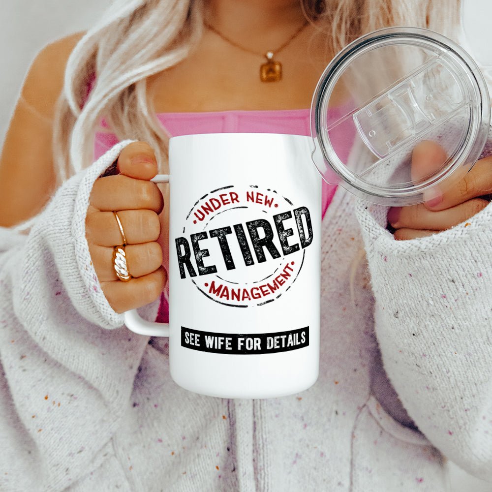 Retired Under New Management Insulated Travel Mug