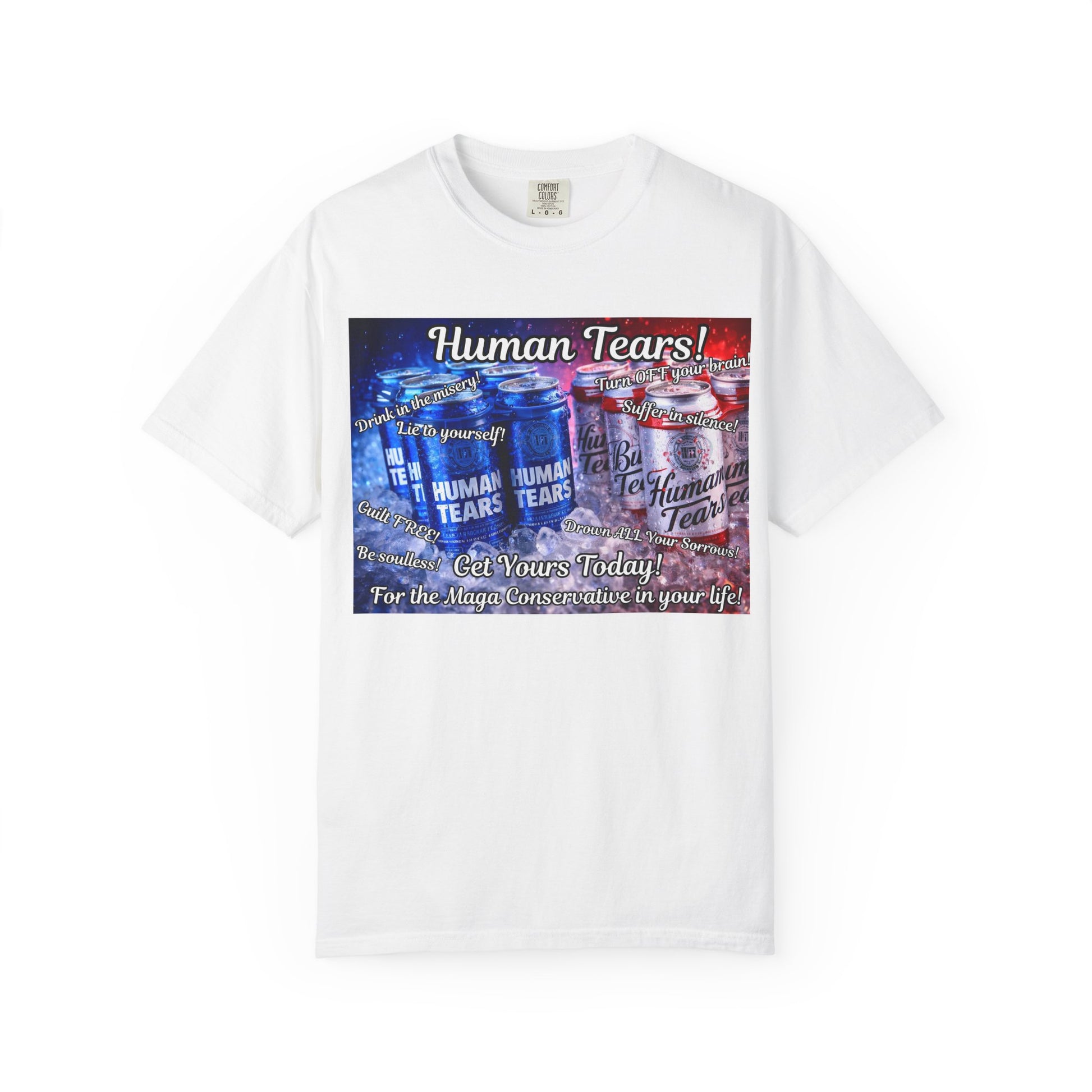 Human Tears T-Shirt — Novelty Graphic Tee with 'Human Tears' Can Design