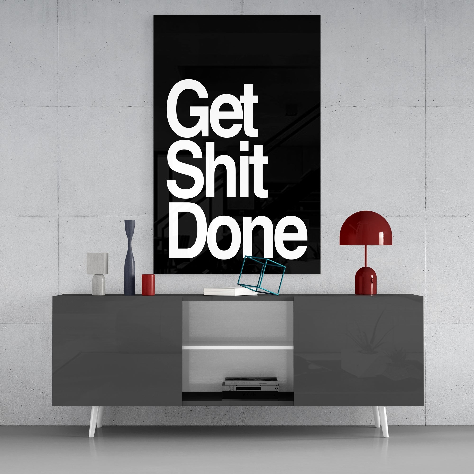 Get Shit Done Bold Black Glass Wall Art